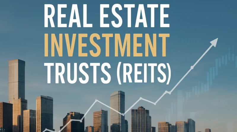 Real Estate Investment Trusts